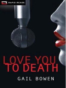 Love You to Death - Gail Bowen