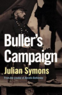 Buller's Campaign: The Boer War & His Career - Julian Symons