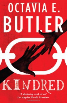 Kindred - Octavia E. Butler