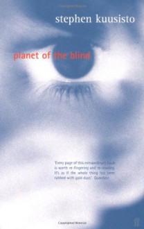 Planet Of The Blind - Stephen Kuusisto