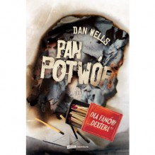 Pan Potwór - Dan Wells, Mariusz Gądek