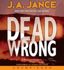 Dead Wrong (Joanna Brady, #12) - J.A. Jance, Susan Ericksen