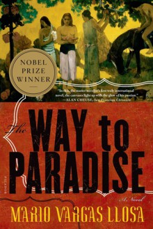 The Way to Paradise - Mario Vargas Llosa, Natasha Wimmer