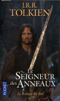 Le Retour du Roi (Le Seigneur des Anneaux, #3) - J.R.R. Tolkien, Francis Ledoux