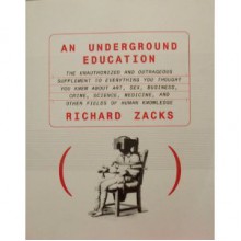 An Underground Education - Richard Zacks