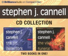 The Tin Collectors / The Viking Funeral (Shane Scully, #1, #2) - Stephen J. Cannell, Robert Lawrence, Dick Hill