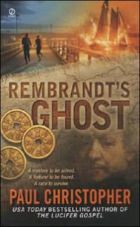 Rembrandt's Ghost - Paul Christopher