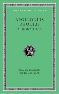 Argonautica (Loeb Classical Library) (Greek and English Edition) - Apollonius Rhodius, William H. Race