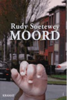 Moord - Rudy Soetewey