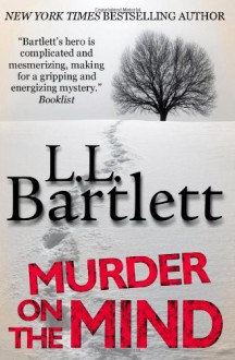 Murder on the Mind: The Jeff Resnick Mysteries - L.L. Bartlett