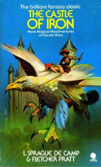 The Castle of Iron - L. Sprague de Camp, Fletcher Pratt