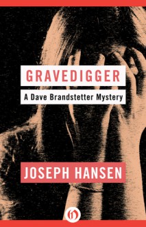 Gravedigger - Joseph Hansen