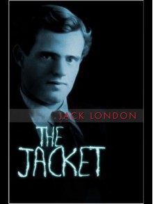 The Jacket - Jack London