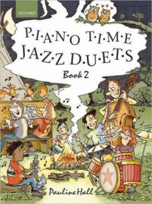 Piano Time Jazz Duets, Book 2 - Pauline Hall