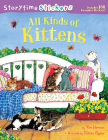 Storytime Stickers: All Kinds of Kittens - Kim Norman, Betina Ogden