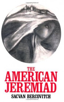 The American Jeremiad - Sacvan Bercovitch