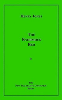 The Enormous Bed - Henry Jones, John Coleman