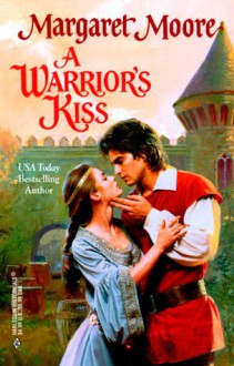 A Warrior's Kiss - Margaret Moore