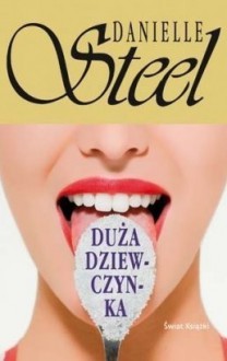 Duża dziewczynka - Danielle Steel, Jan Kraśko