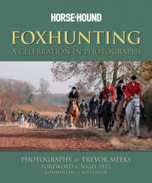 Foxhunting - Kate Green, Trevor Meeks, Nigel Peel