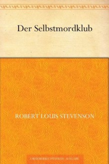 Der Selbstmordklub - Robert Louis Stevenson