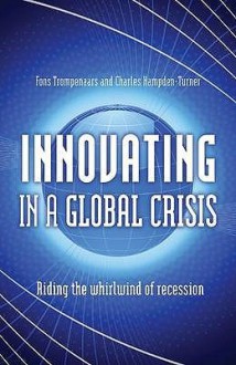 Innovating in a Global Crisis: Riding the Whirlwind of Recession - Fons Trompenaars, Charles Hampden-Turner