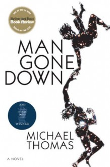 Man Gone Down: A Novel - Michael Thomas