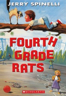 Fourth Grade Rats - Jerry Spinelli