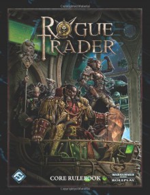 Rogue Trader: Core Rulebook - Owen Barnes