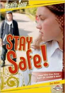 Stay Safe! - Sara Nelson, Jack Desrocher