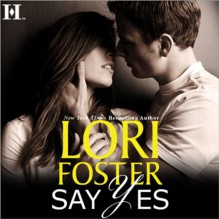 Say Yes - Lori Foster