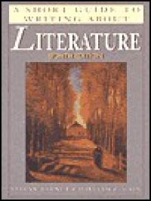 A Short Guide to Writing About Literature - Sylvan Barnet, William E. Cain