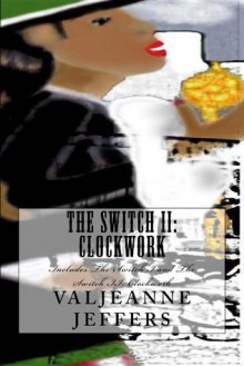 The Switch II: Clockwork - Valjeanne Jeffers