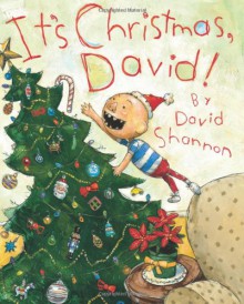 It's Christmas, David! - David Shannon