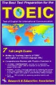 TOEIC (REA) - The Best Test Prep for the TOEIC - Janet Belkin, Marc Davis, Heather Craven, F. Giollombardo, Lauren Kalmanson, Sylvia Plapinger, Lynn Stafford-Yilmaz