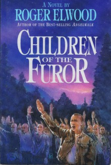 Children of the Furor - Roger Elwood