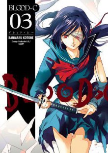 Blood-C, Volume 3 - CLAMP, Philip Simon, Ranmaru Kotone