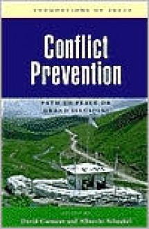 Conflict Prevention: Path to Peace or Grand Illusion - David Carment