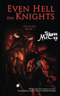 Even Hell Has Knights - Shaun McCoy