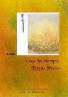 Ecos del tiempo: Textos breves - Azorín