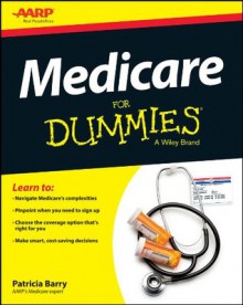 Medicare For Dummies (For Dummies (Health & Fitness)) - Patricia Barry