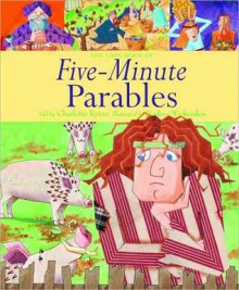 The Lion Book of Five-Minute Parables - Charlotte Ryton, Nadine Wickenden