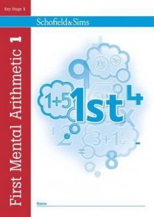 First Mental Arithmetic: Bk. 1 - Ann Montague-Smith