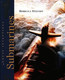 Submarines - Rebecca Stefoff