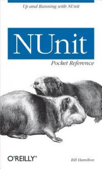 Nunit Pocket Reference - Bill Hamilton