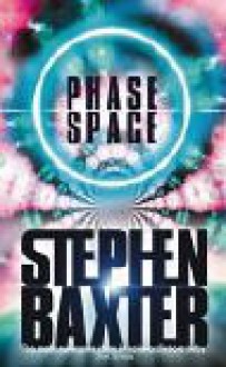 Phase Space - Stephen Baxter