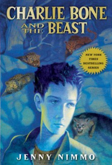 Children of the Red King #6: Charlie Bone and the Beast - Jenny Nimmo