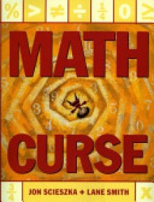 Math Curse - Jon Scieszka, Lane Smith