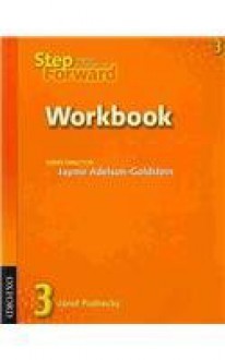 Student Book 3 Student Book with Audio CD and Workbook Pack (Step Forward) - Jane Spigarelli, Jayme Adelson-Goldstein