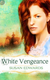 White Vengeance (White, #11) - Susan Edwards